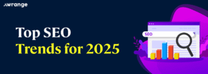 SEO trends 2025